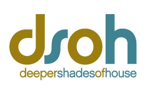 deeper shades of house